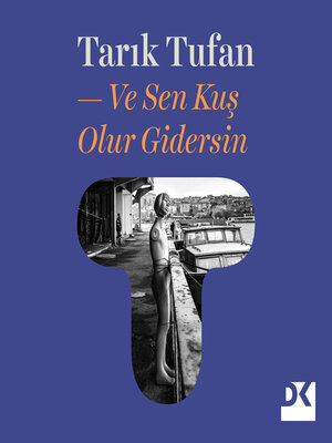 cover image of Ve Sen Kuş Olur Gidersin